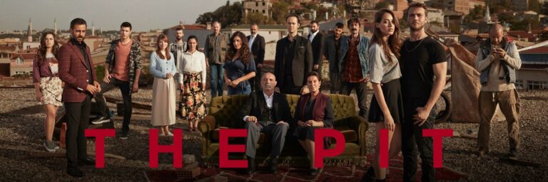 çukur, « la fosse/The Pit » toutes les infos sur cette série